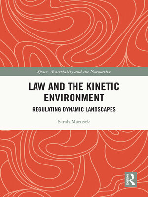 cover image of Law and the Kinetic Environment